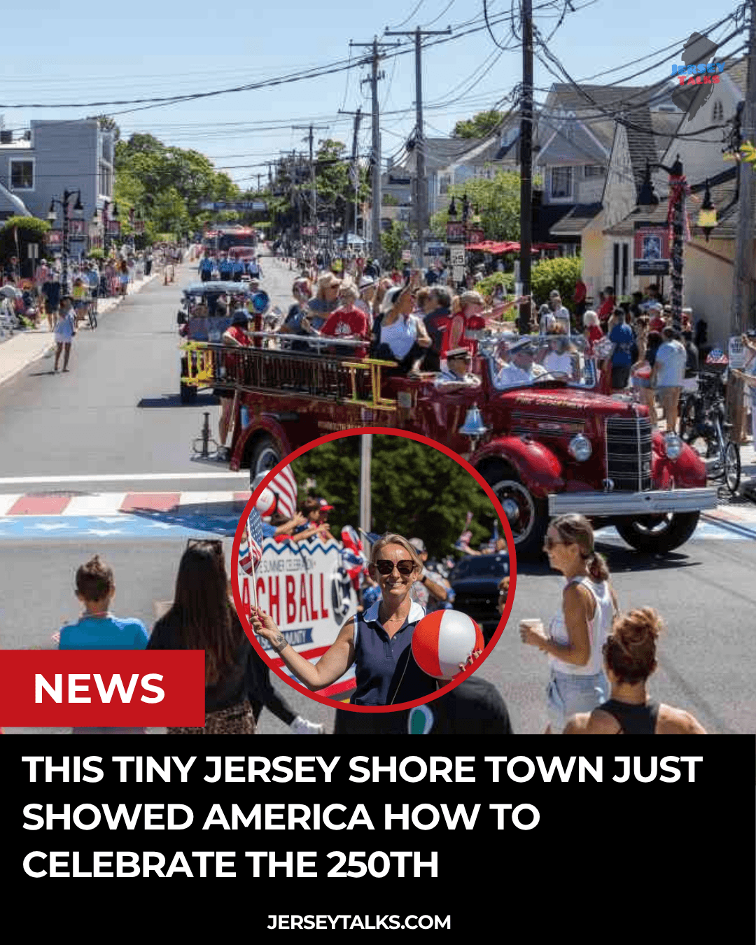 This Tiny Jersey Shore Town Just Showed America How to Celebrate the 250th