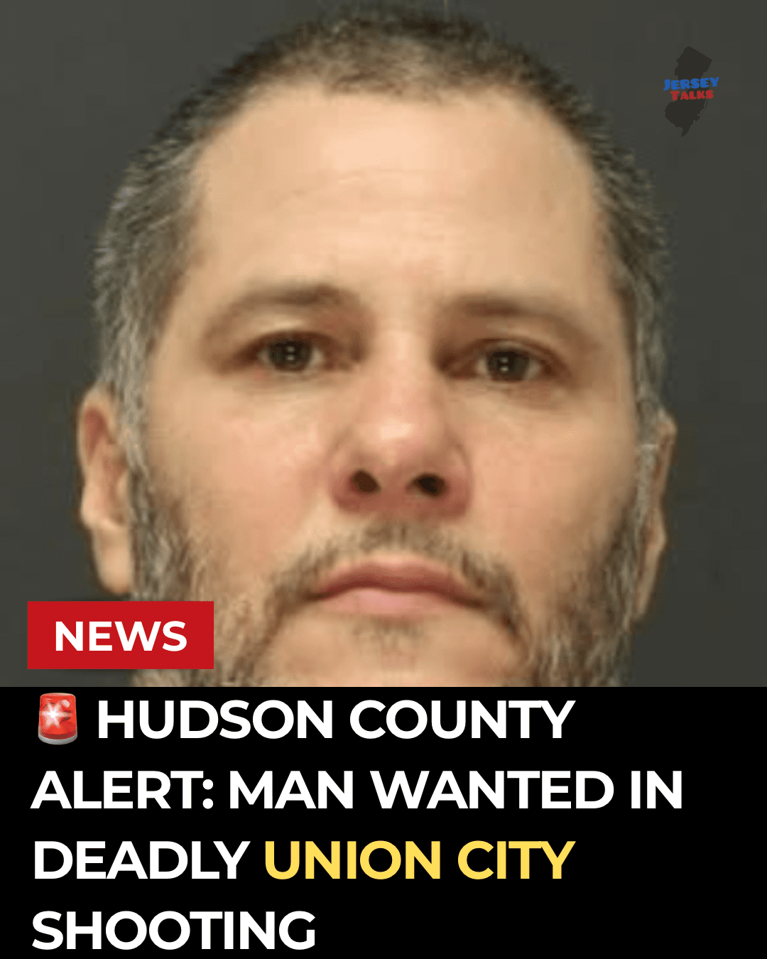 🚨 Hudson County Alert: Man Wanted In Deadly Union City Shooting