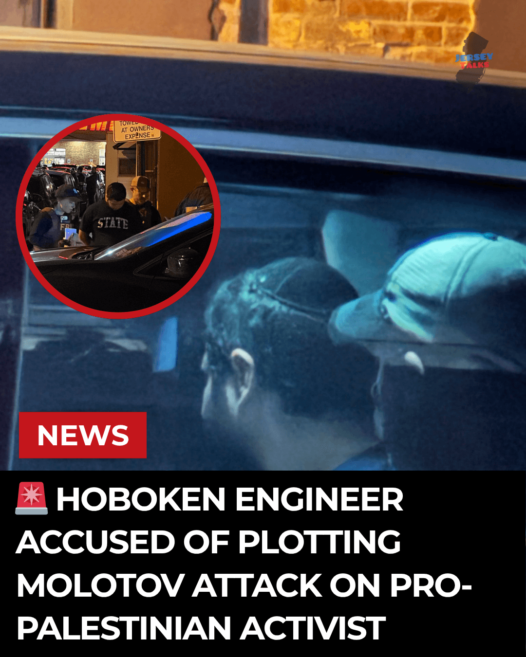 🚨 Hoboken Engineer Accused Of Plotting Molotov Attack On Pro-Palestinian Activist